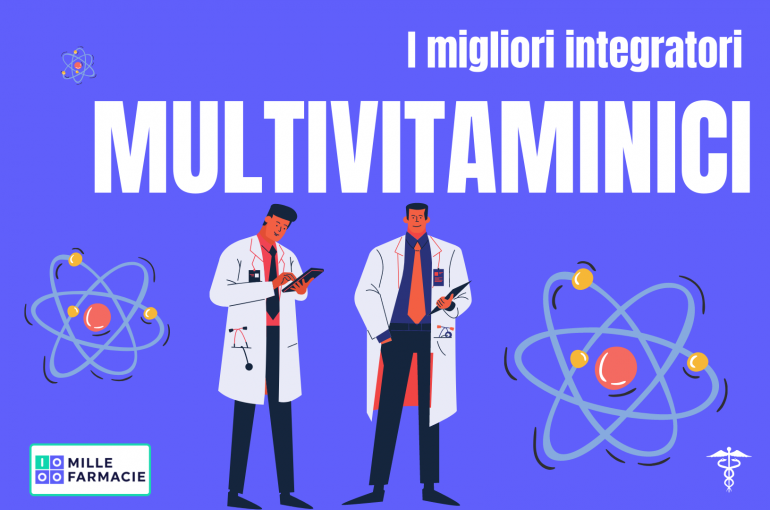 I migliori Integratori Multivitaminici [2020]