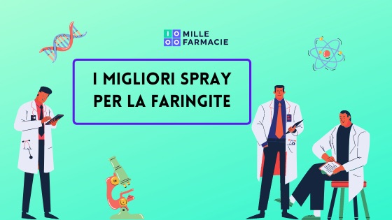 Faringite: Spray più Efficaci