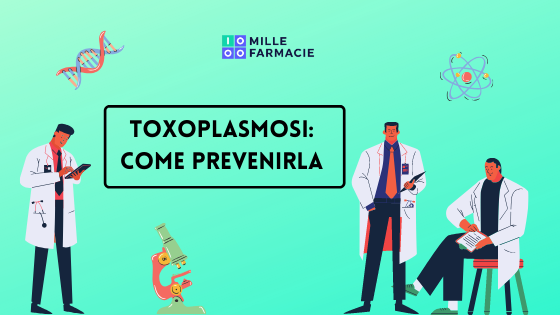 Toxoplasmosi: come prevenirla