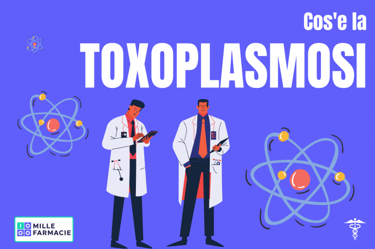 Cos’è la Toxoplasmosi